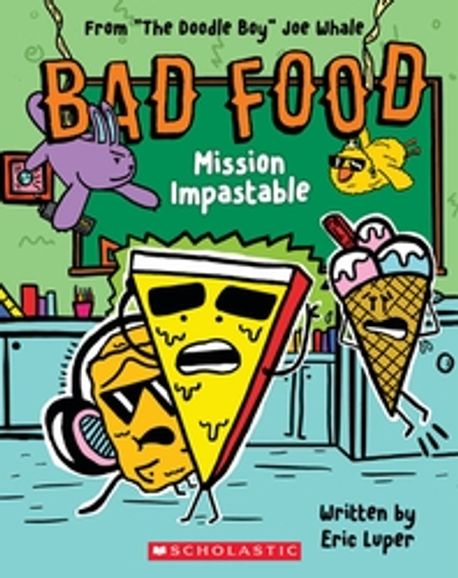 Bad Food. 3, Mission Impastable