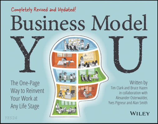 Business Model You (The One-Page Way to Reinvent Your Work at Any Life Stage)