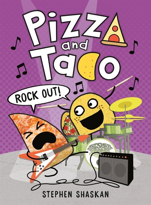 Pizza and Taco. 5 , Rock Out!