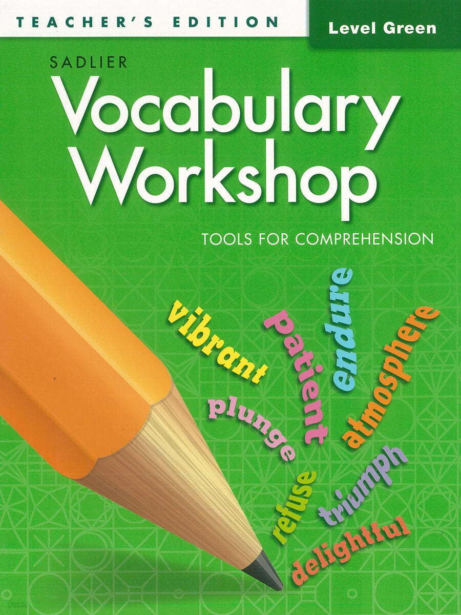 Vocabulary Workshop Tools for Comprehension Green (G-3) : Teacher’s Edition
