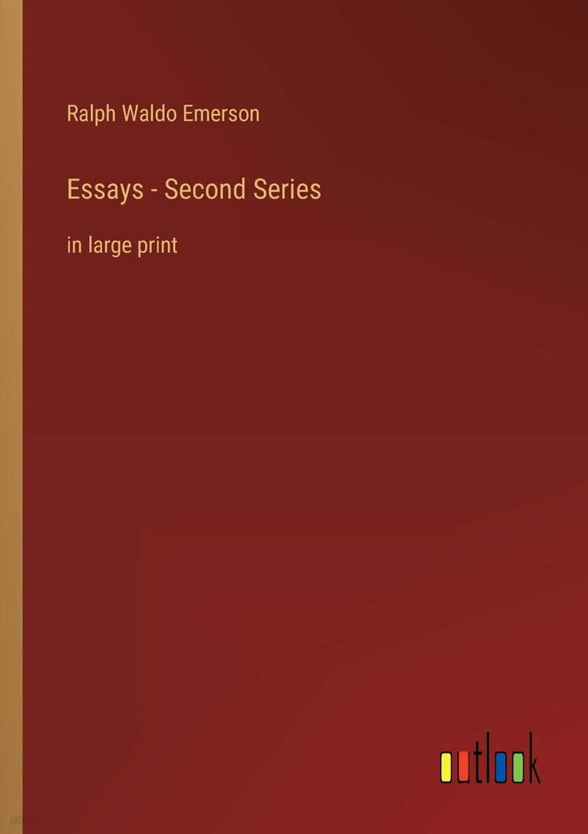 Essays, First Series (in large print)