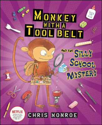 Monkey with a tool belt and the silly school mystery