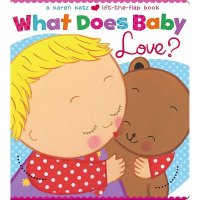 What Does Baby Love Karen Katz Lift-the-Flap Books Board book