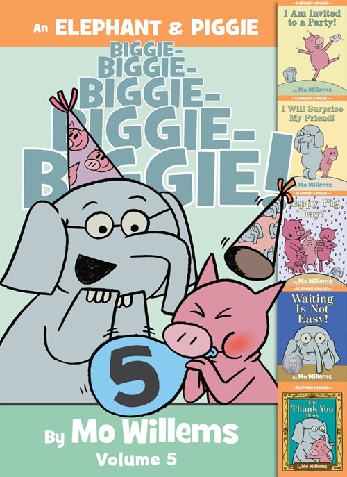 (An)elephant & piggie biggie!. Volume 5