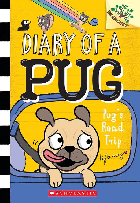 Diary of a pug . 7 , Pug's road trip 