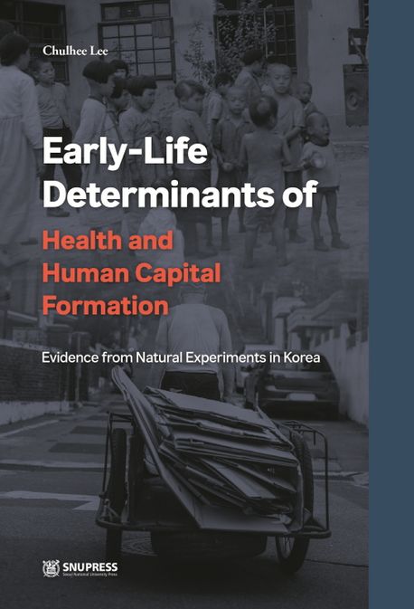 Early-life determinants of health and human capital formation  : evidence from natural experiments in Korea