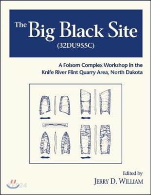 The Big Black Site (32du955c): A Folsom Complex Workshop in the Knife River Flint Quarry Area, North Dakota
