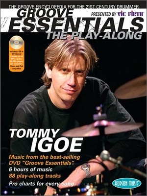 Groove essentials 1.0 : the play-along : the groove encyclopedia for the 21st-century drummer