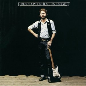 Eric Clapton - Just One Night (Remastered) (2CD)
