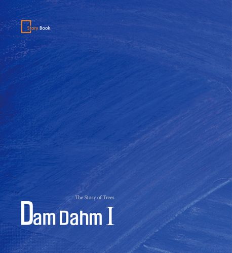 Dam dahm 1 (The story of trees)