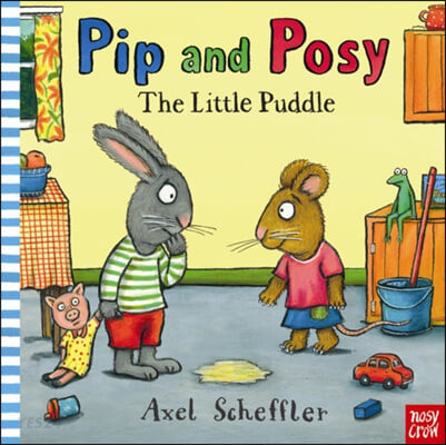 Pip and posy. 5, The Little Puddle