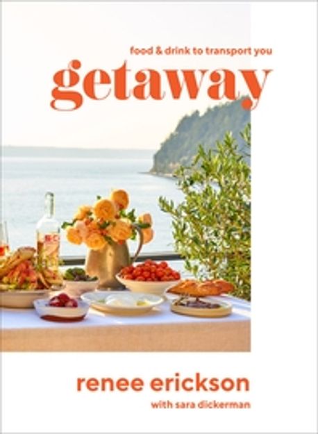 Getaway: Food & Drink to Transport You (Food & Drink to Transport You)