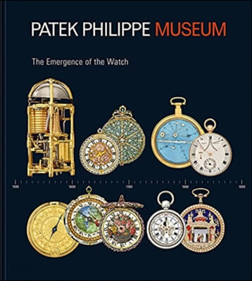 Treasures from the Patek Philippe Museum: Vol 1: The Emergence of the Watch (Antique Collection); Vol. 2: The Quest for the Perfect Watch (Patek Phili (Vol. 1: The Quest for the Perfect Watch (Patek Philippe Collection); Vol. 2: The Emergence of the Portable T)