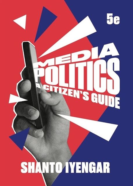 Media Politics, 5/e
