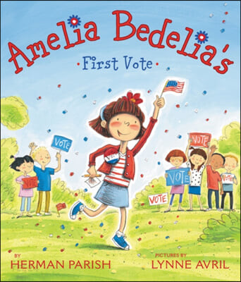 Amelia Bedelia's first vote 