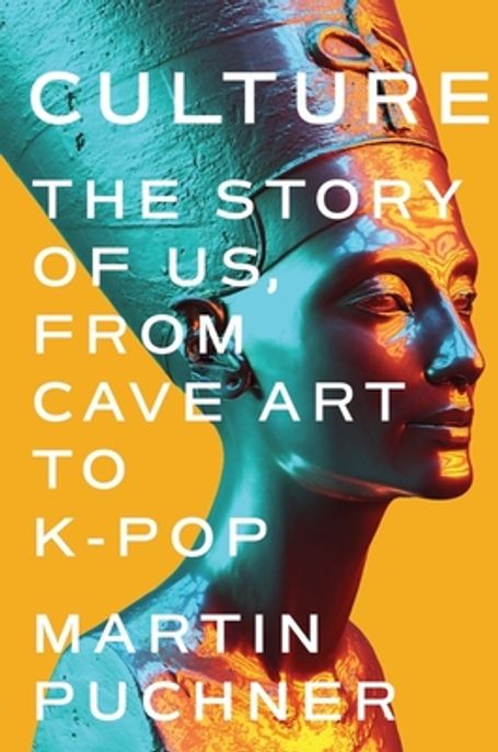 Culture: The Story of Us, from Cave Art to K-Pop (The Story of Us, from Cave Art to K-Pop)
