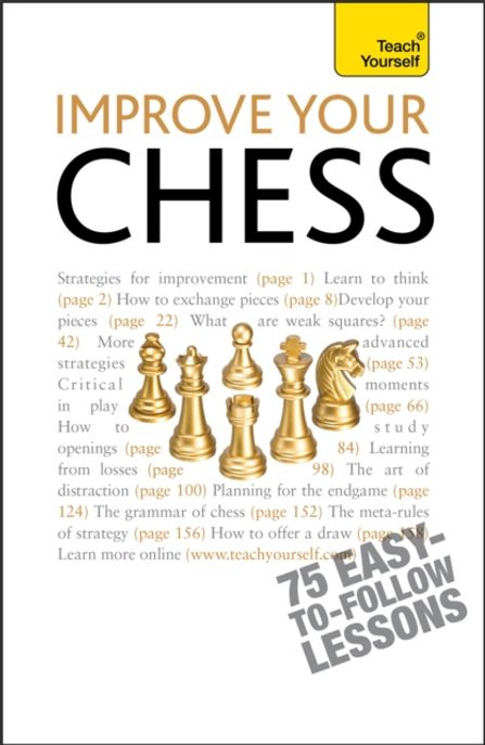 Improve Your Chess (Teach Yourself)