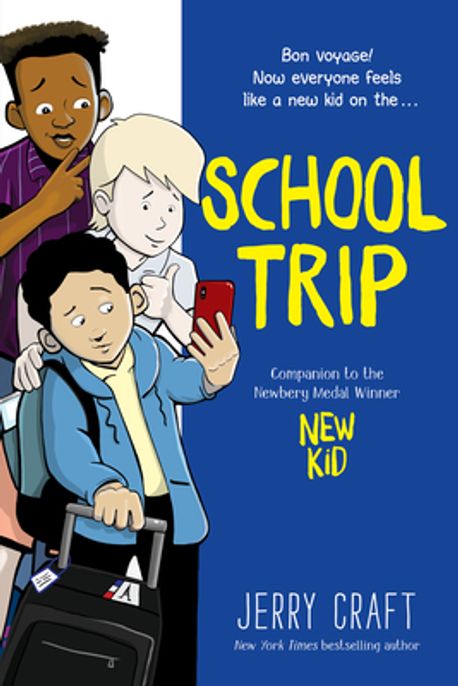 School Trip: A Graphic Novel (A Graphic Novel)