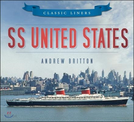 SS United States (Classic Liners)