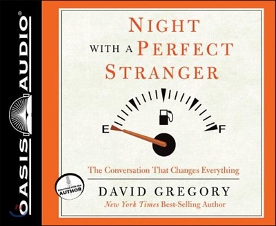 Night With a Perfect Stranger (The Conversation That Changes Everything)
