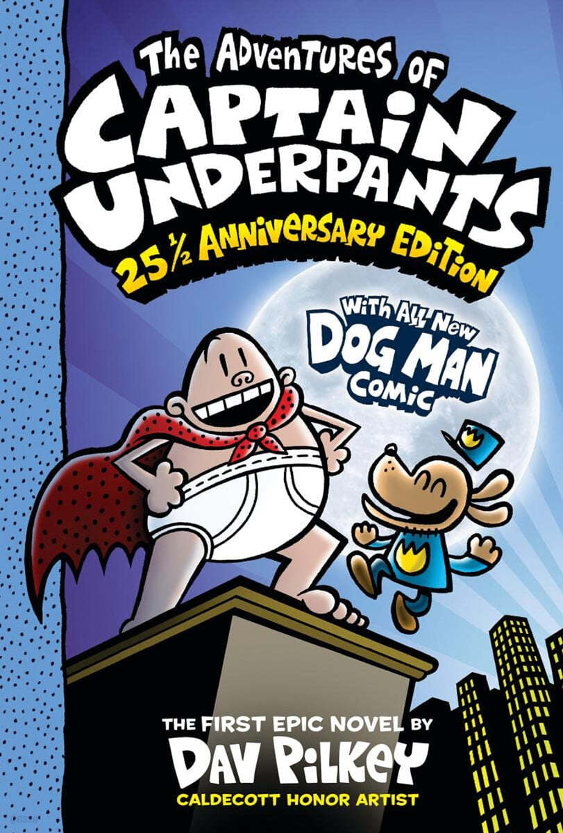 (The)Adventures of Captain Underpants : with all new dog man comic