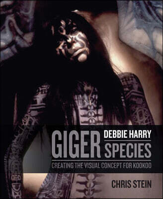 H.R. Giger: Debbie Harry Metamorphosis: Creating the Visual Concept for KooKoo (Expert techniques to create interactive insights for effective data analytics and business intelligence)