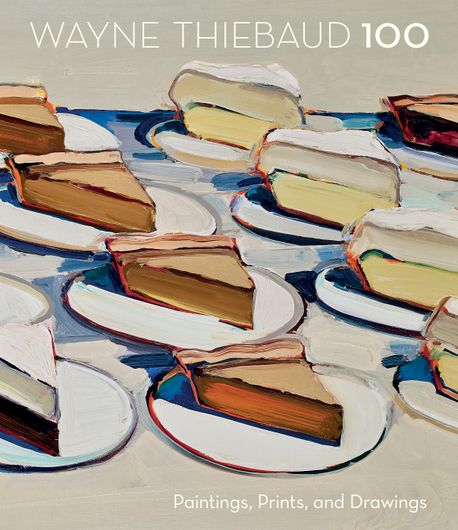Wayne Thiebaud 100 (Paintings, Prints, and Drawings)