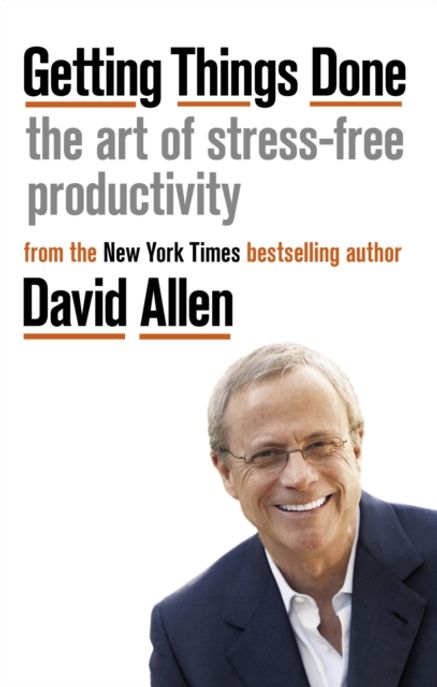 Getting Things Done (The Art of Stress-free Productivity)