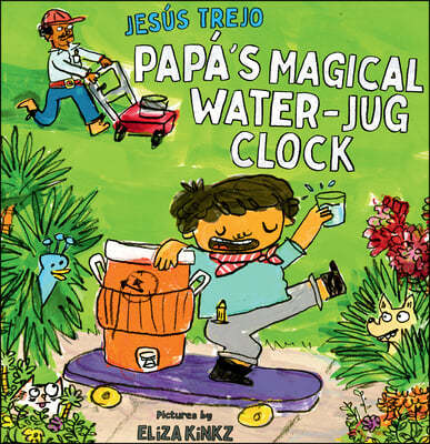 Papá's magical water-jug clock