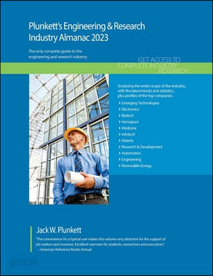Plunkett’s Engineering & Research Industry Almanac 2023