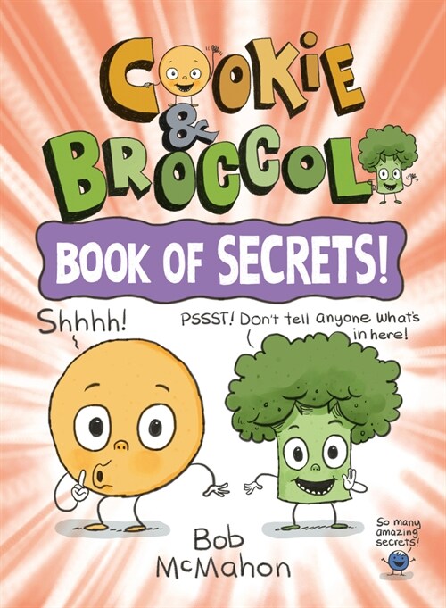 Cookie & Broccoli. [3], Book of Secrets