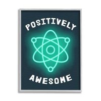 Stupell Industries Positively Awesome Phrase Science Atom Pun 어린이 유머 Daphne Polselli 디자인 액