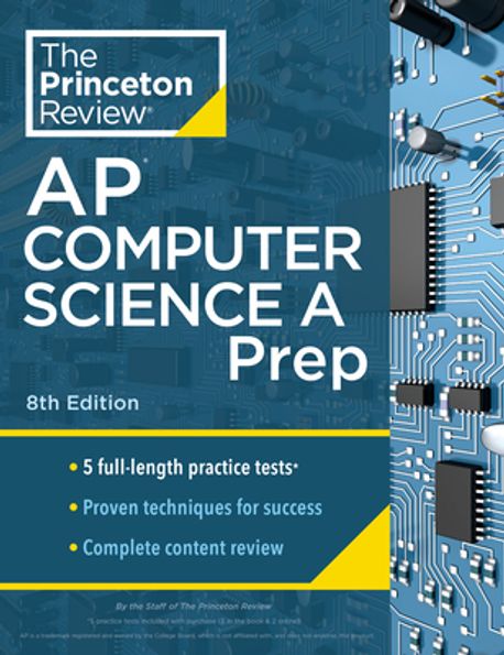 Princeton Review AP Computer Science a Prep, 8th Edition (5 Practice Tests + Complete Content Review + Strategies & Techniques (2024))