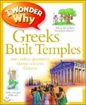 Greeks built temples  : and other questions about ancient greece
