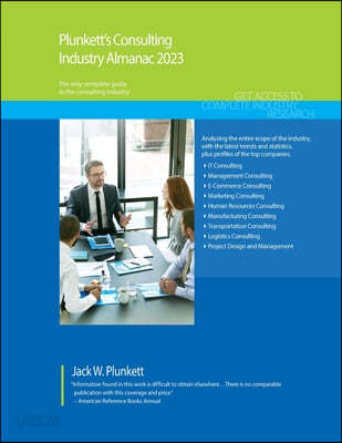 Plunkett’s Consulting Industry Almanac 2023