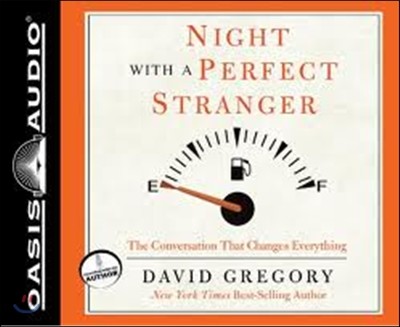 Night with a Perfect Stranger (Library Edition): The Conversation That Changes Everything (The Conversation That Changes Everything, Library Edition)
