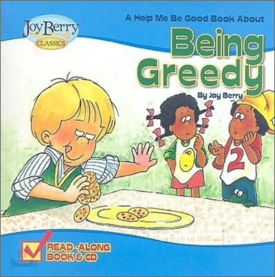 (A) help me be good book about being greedy 