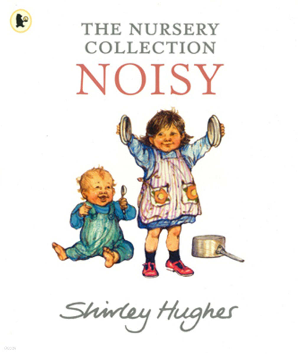 Noisy : the nursery collection