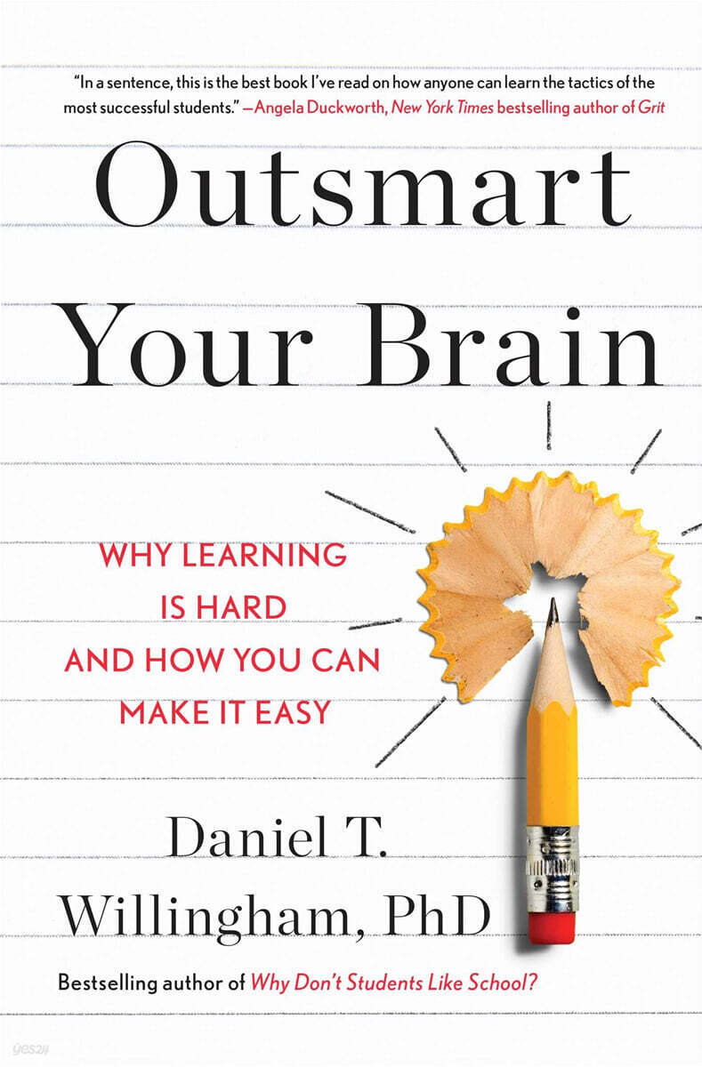 The Outsmart Your Brain : ’공부하고 있다는 착각’ 원서 (Why Learning is Hard and How You Can Make It Easy)