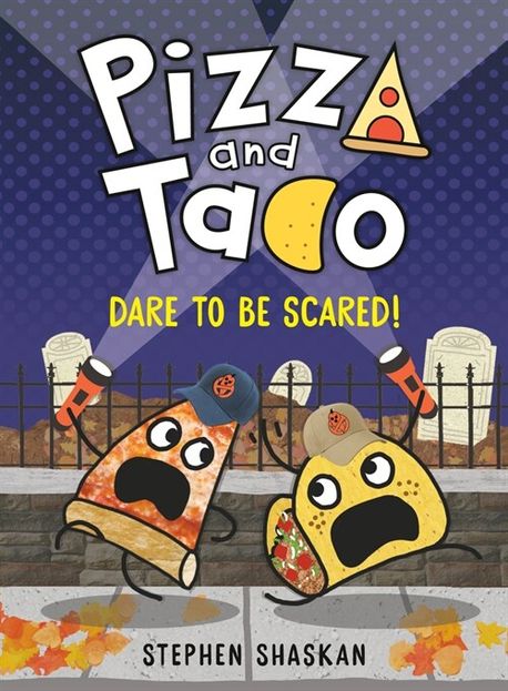 Pizza and Taco. 6:, Dare to be scared!