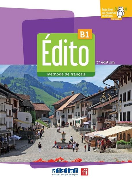 Edito B1. Livre de l’eleve (3e edition) (Livre de l’eleve B1 + didierfle.app)