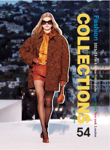 패션 컬렉션= Fashion collections: Paris Milan New york London. 54, fall ＆ winter 23-24 prêt-à-porter