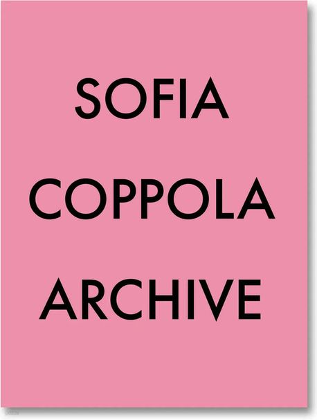 Sofia Coppola archive : 1999-2023