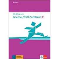 Mit Erfolg zum Goethe-Zertifikat B1