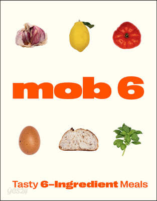 Mob 6: Tasty 6-Ingredient Meals (A canine adventure through Britain)