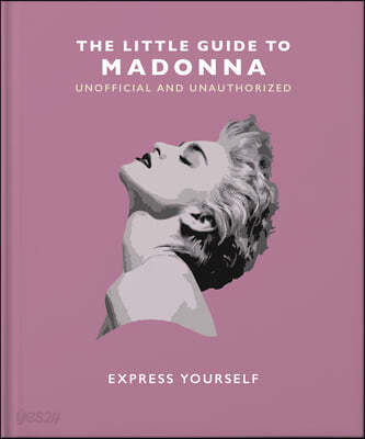 The Little Guide to Madonna (Express yourself)