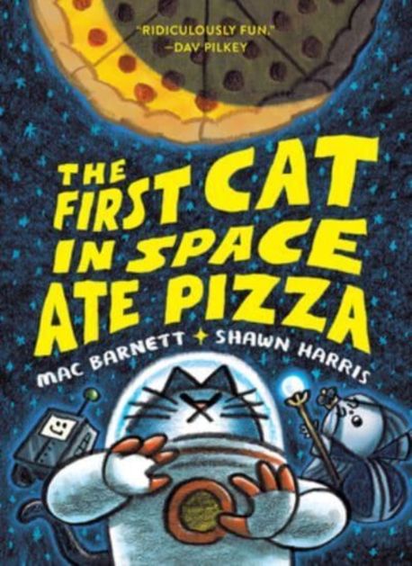 (The) First Cat in Space Ate Pizza