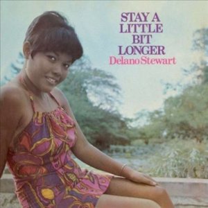 Delano Stewart - Stay A Little Bit Longer (Remastered)(2CD)