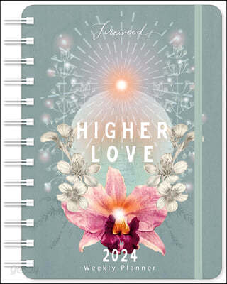 The Fireweed Weekly Planner 2024 (Higher Love)