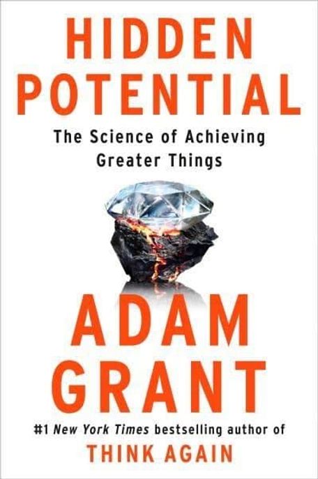 Hidden potential : the science of achieving greater things